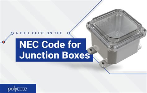 building code junction boxes|nec code for metal junction box.